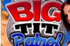 Screenshot of Big Tit Patrol
