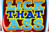 Screenshot of Lick That Ass