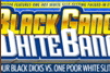 Screenshot of Black Gang White Bang