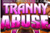 Screenshot of Tranny Abuse