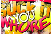 Screenshot of Suck It You Whore