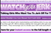 Screenshot of Watch You Jerk